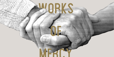 Works of Mercy as a Means of Grace