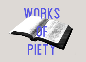 Works of Piety as a Means of Grace